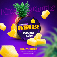 Overdose - Pineapple Chunks (Ананасовые кусочки) 25гр